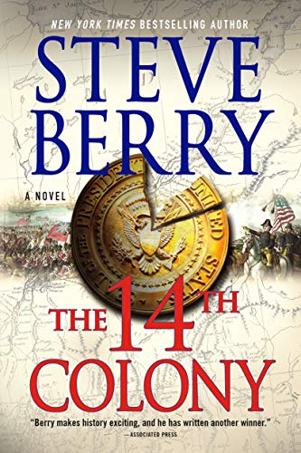 Beispielbild fr The 14th Colony: A Novel (Cotton Malone, 11) zum Verkauf von Wonder Book