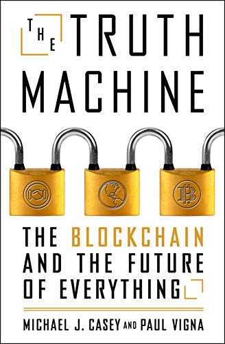 Stock image for The Truth Machine: The Blockchain and the Future of Everything for sale by SecondSale