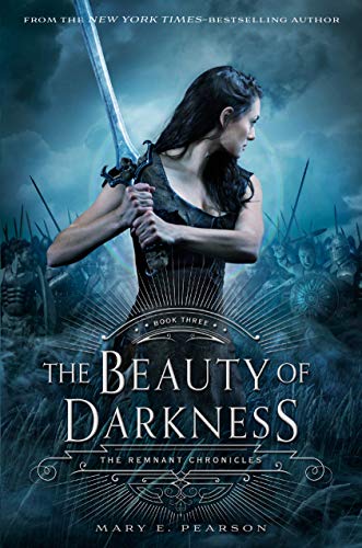 Imagen de archivo de The Beauty of Darkness: The Remnant Chronicles, Book Three (The Remnant Chronicles, 3) a la venta por Goodwill Books