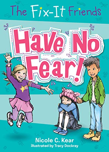 Imagen de archivo de The Fix-It Friends: Have No Fear! a la venta por SecondSale