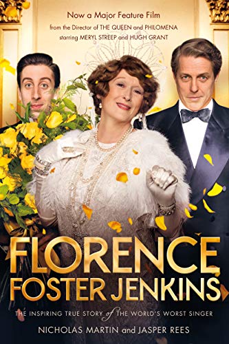 Imagen de archivo de Florence Foster Jenkins: The biography that inspired the critically-acclaimed film a la venta por SecondSale