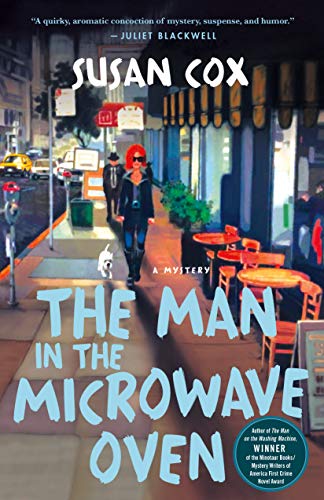 Stock image for The Man in the Microwave Oven: A Mystery (Theo Bogart Mysteries, 2) for sale by Wonder Book
