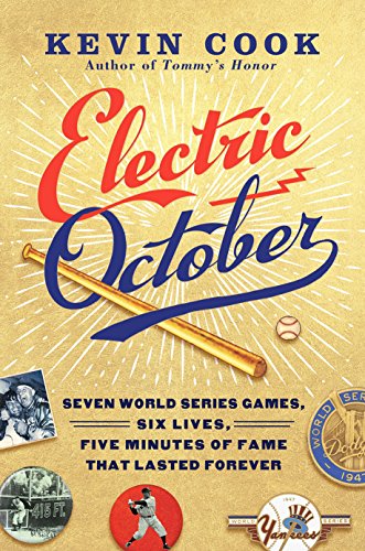 Beispielbild fr Electric October : Seven World Series Games, Six Lives, Five Minutes of Fame That Lasted Forever zum Verkauf von Better World Books