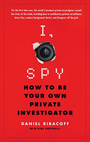 Beispielbild fr I, Spy: How to Be Your Own Private Investigator zum Verkauf von Wonder Book