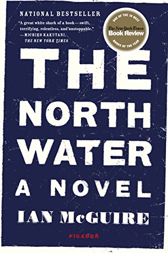 Beispielbild fr The North Water: A Novel zum Verkauf von SecondSale
