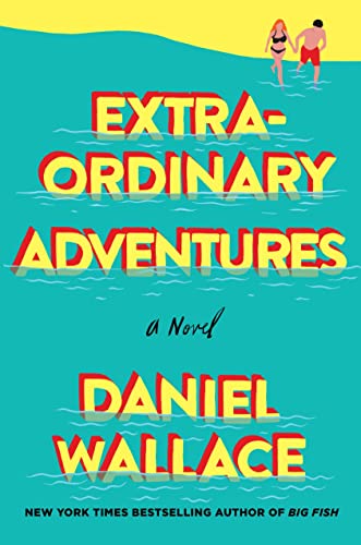 Beispielbild fr Extraordinary Adventures : A Novel zum Verkauf von Better World Books