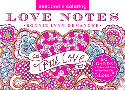 9781250118653: Zendoodle Coloring: Love Notes: 20 Cards to Color and Give to the One You Love