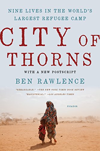 Stock image for City of Thorns: Nine Lives in the World's Largest Refugee Camp for sale by SecondSale