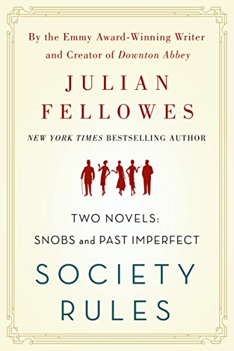 Imagen de archivo de Society Rules: Two Novels: Snobs and Past Imperfect a la venta por ThriftBooks-Atlanta