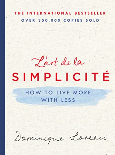 9781250120304: L'Art de la Simplicit: How to Live More with Less