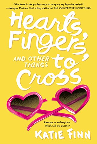 Imagen de archivo de Hearts, Fingers, and Other Things to Cross (A Broken Hearts & Revenge Novel, 3) a la venta por BooksRun