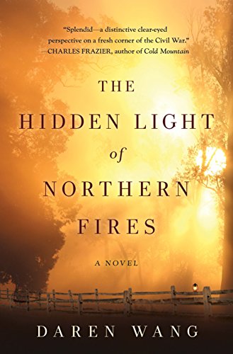 Beispielbild fr The Hidden Light of Northern Fires : A Novel zum Verkauf von Better World Books