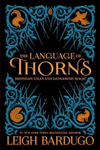 Beispielbild fr The Language of Thorns: Midnight Tales and Dangerous Magic zum Verkauf von BooksRun
