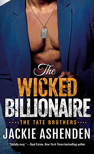 Stock image for The Wicked Billionaire: A Billionaire SEAL Romance (The Tate Brothers, 2) for sale by Decluttr