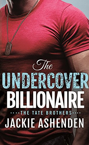 Imagen de archivo de The Undercover Billionaire (Tate Brothers, Bk. 3) a la venta por BookOutlet