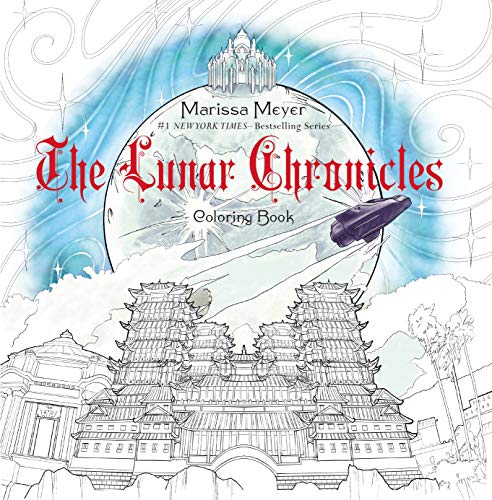 9781250123602: The Lunar Chronicles Coloring Book