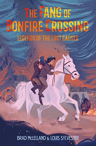 Stock image for The Fang of Bonfire Crossing: Legends of the Lost Causes for sale by Better World Books