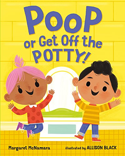 Imagen de archivo de Poop or Get Off the Potty! a la venta por Better World Books