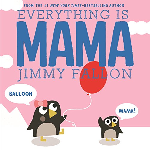 Stock image for Everything Is Mama for sale by Ergodebooks