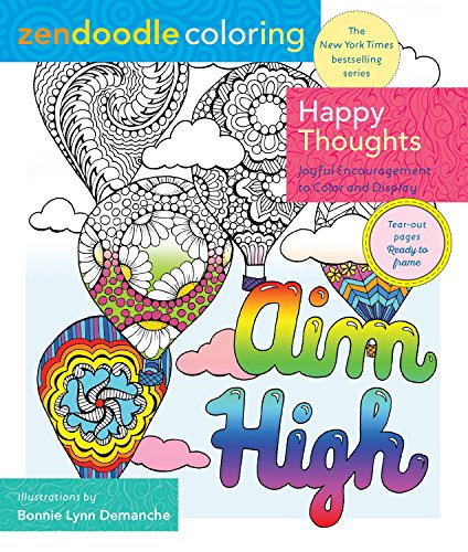 9781250126764: Zendoodle Coloring: Happy Thoughts: Joyful Artwork to Color and Display