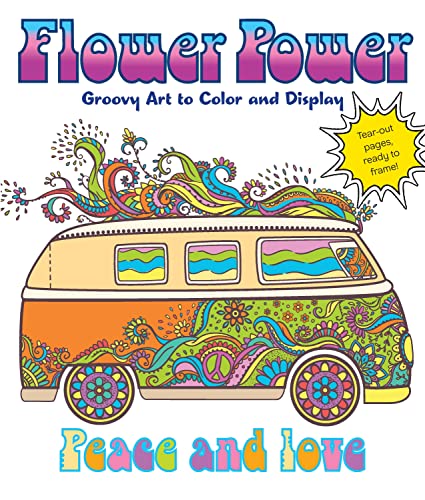 Stock image for Flower Power: Groovy Art to Color and Display for sale by HPB-Diamond