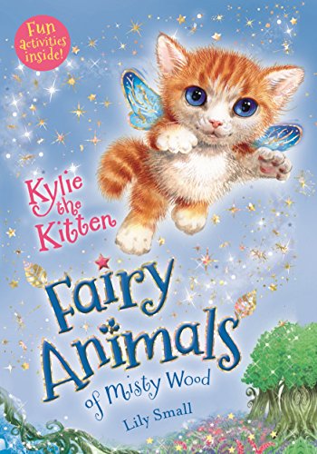 Beispielbild fr Kylie the Kitten (Fairy Animals of Misty Wood) zum Verkauf von SecondSale