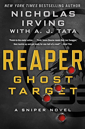 9781250127341: Reaper: Ghost Target: A Sniper Novel (The Reaper Series, 1)
