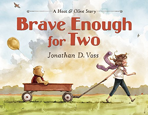 Stock image for Brave Enough for Two: A Hoot & Olive Story (Hoot & Olive, 1) for sale by Your Online Bookstore