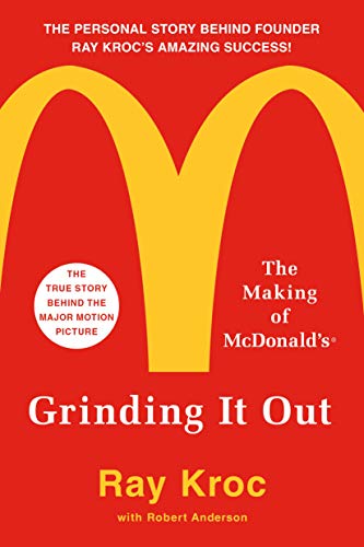 9781250127501: GRINDING IT OUT: The Making of McDonald's