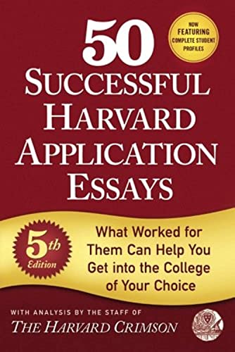 9781250127556: 50 Successful Harvard Application Essays: What Worked for Them Can Help You Get into the College of Your Choice
