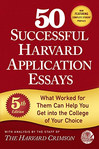 Stock image for 50 Successful Harvard Application Essays: What Worked for Them Can Help You Get into the College of Your Choice for sale by SecondSale