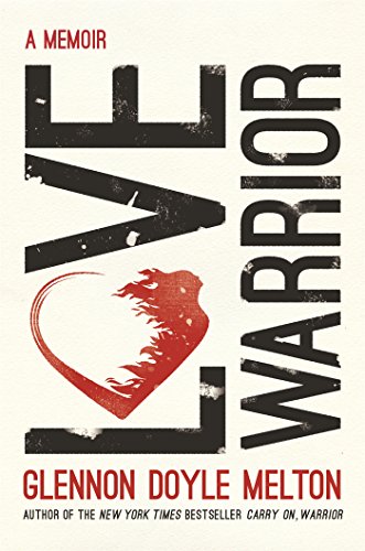 Beispielbild fr Love Warrior: A Memoir zum Verkauf von SecondSale