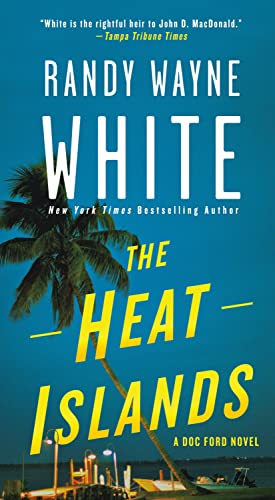 9781250127914: The Heat Islands: A Doc Ford Novel: 2 (Doc Ford Novels)
