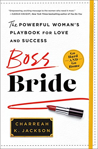 Stock image for Boss Bride : The Powerful Woman's Playbook for Love and Success for sale by Better World Books