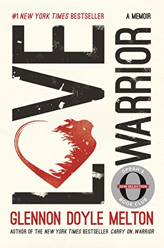 9781250128546: Love Warrior (Oprah's Book Club): A Memoir