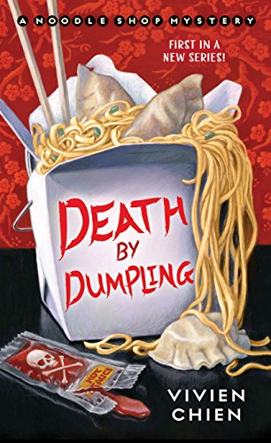 Beispielbild fr Death by Dumpling: A Noodle Shop Mystery zum Verkauf von ThriftBooks-Atlanta