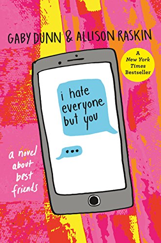 Imagen de archivo de I Hate Everyone But You: A Novel About Best Friends a la venta por SecondSale