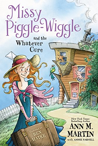 Beispielbild fr Missy Piggle-Wiggle and the Whatever Cure (Missy Piggle-Wiggle, 1) zum Verkauf von SecondSale