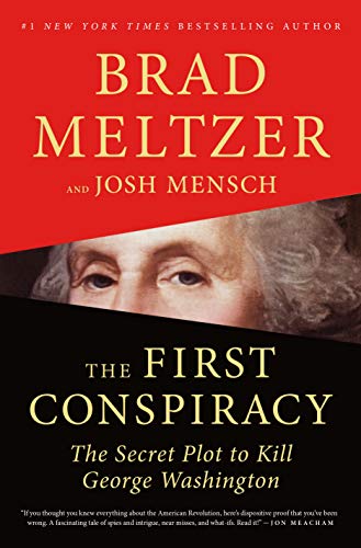 9781250130334: The First Conspiracy: The Secret Plot to Kill George Washington