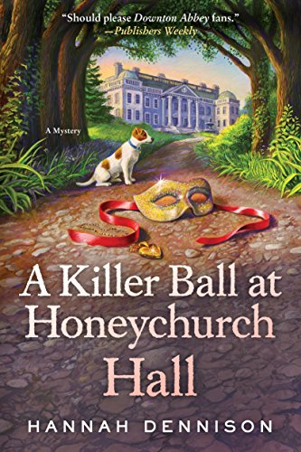 Stock image for A Killer Ball at Honeychurch Hall: A Mystery for sale by SecondSale