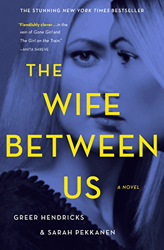 Stock image for The Wife Between Us: A Novel for sale by Reliant Bookstore
