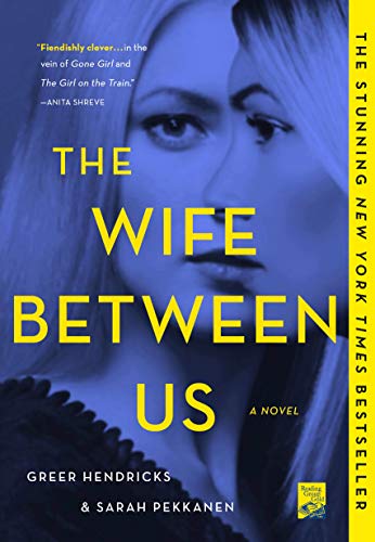 9781250130945: The Wife Between Us: A Novel