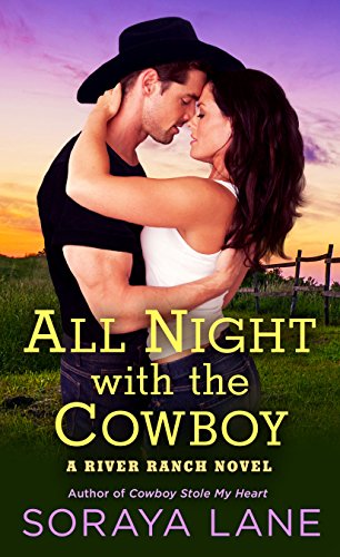 Beispielbild fr All Night with the Cowboy : A River Ranch Novel zum Verkauf von Better World Books