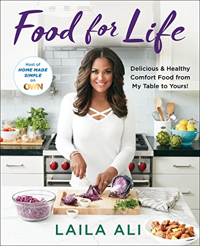 Beispielbild fr Food for Life: Delicious & Healthy Comfort Food from My Table to Yours! zum Verkauf von Jenson Books Inc
