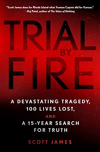 Beispielbild fr Trial by Fire : A Devastating Tragedy, 100 Lives Lost, and a 15-Year Search for Truth zum Verkauf von Better World Books