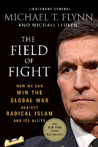 9781250131621: The Field of Fight: How We Can Win the Global War Against Radical Islam and Its Allies