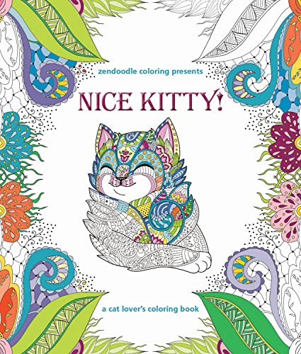 Imagen de archivo de Zendoodle Coloring Presents Nice Kitty!: A Cat Lover's Coloring Book a la venta por Half Price Books Inc.