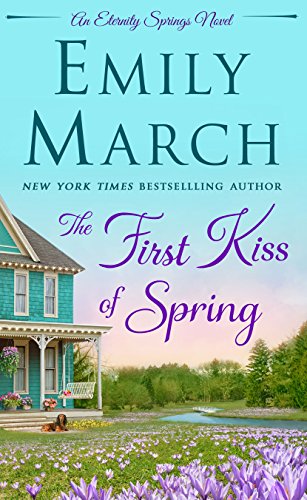 9781250131706: The First Kiss of Spring (Eternity Springs, 5)
