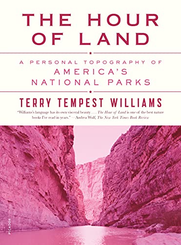 Stock image for The Hour of Land: A Personal Topography of America's National Parks for sale by Your Online Bookstore