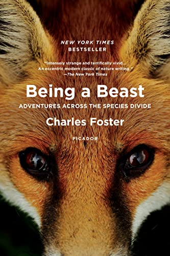 Stock image for Being a Beast: Adventures Across the Species Divide for sale by Wonder Book